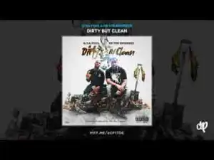 Dirty But Clean BY Q Da Fool X HB The Engineer